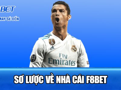 sơ lược về nhà cái f8bet